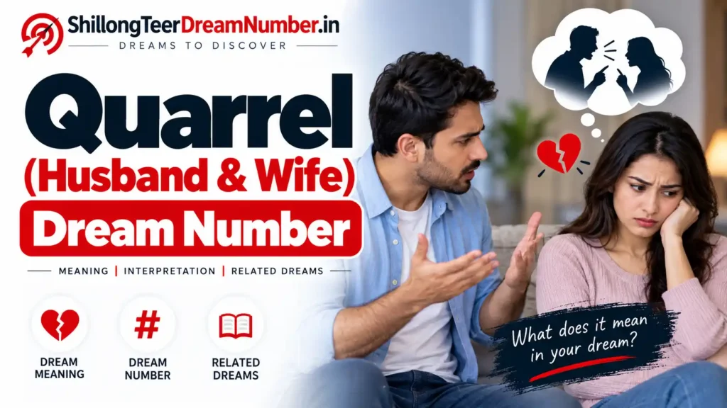 Quarrel Dream Number in Shillong Teer